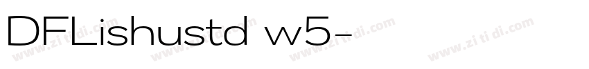 DFLishustd w5字体转换